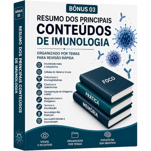 Bônus 03 - Resumo dos Principais Conteúdos de Imunologia
